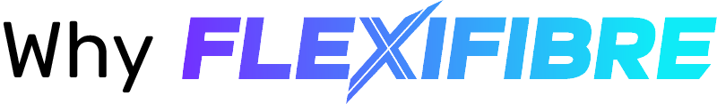 Why FlexiFibre